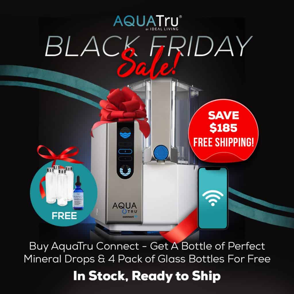 AquaTru Black Friday Sale