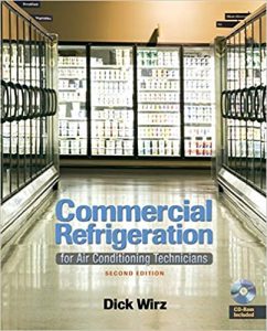 Commercial Refrigeration: For Air Conditioning Technicians 2nd Edition