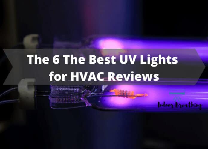 The 6 The Best UV Lights for HVAC Reviews