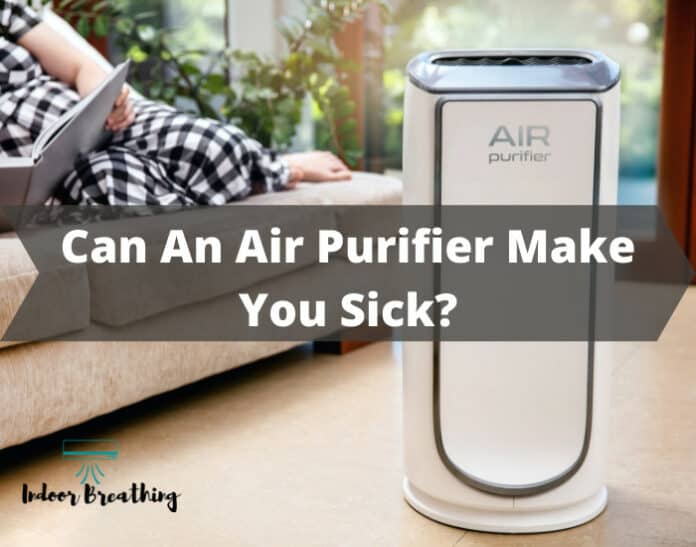 Can An Air Purifier Make You Sick (1)