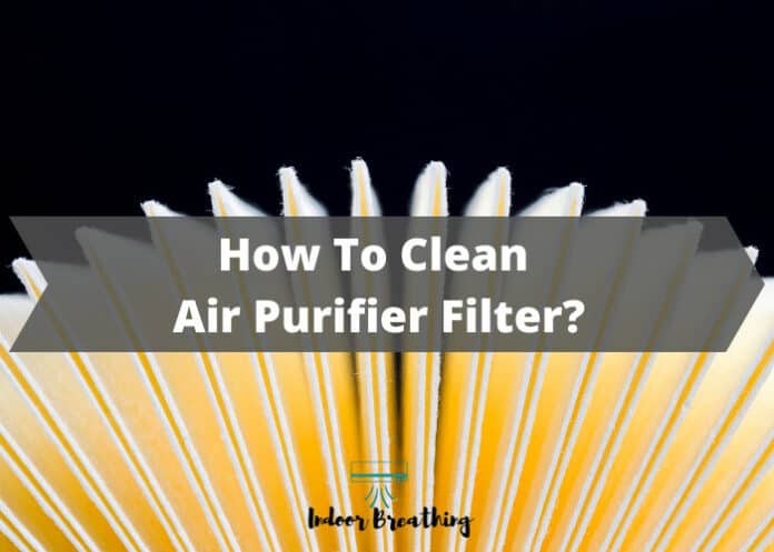 How To Clean Air Purifier Filter
