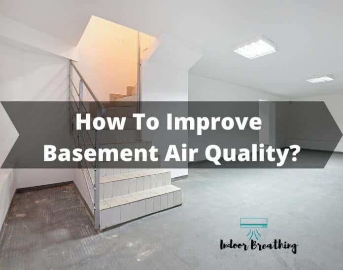 How To Improve Basement Air Quality