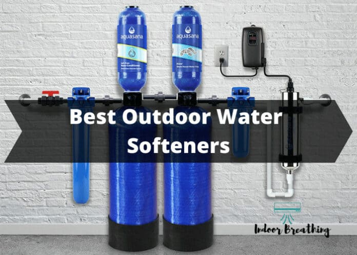Best Outdoor Water Softeners