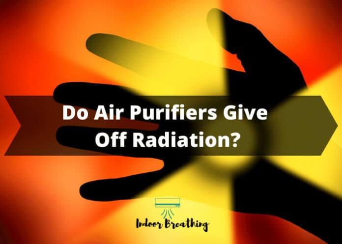 Do Air Purifiers Give Off Radiation?