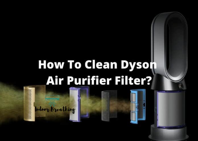 How To Clean Dyson Air Purifier Filter