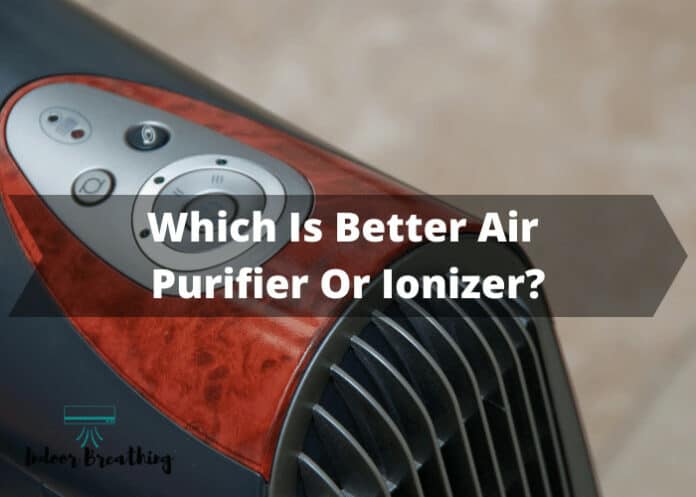 Which Is Better Air Purifier Or Ionizer?