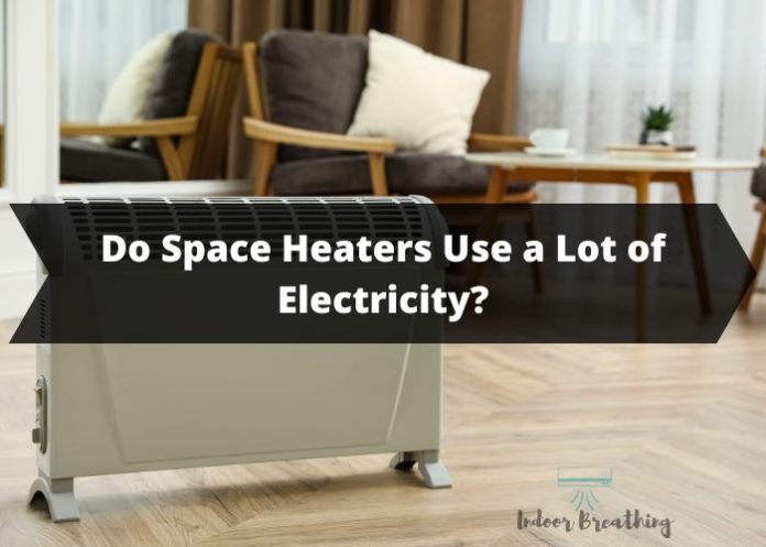 Space Heaters Use a Lot of Electricity